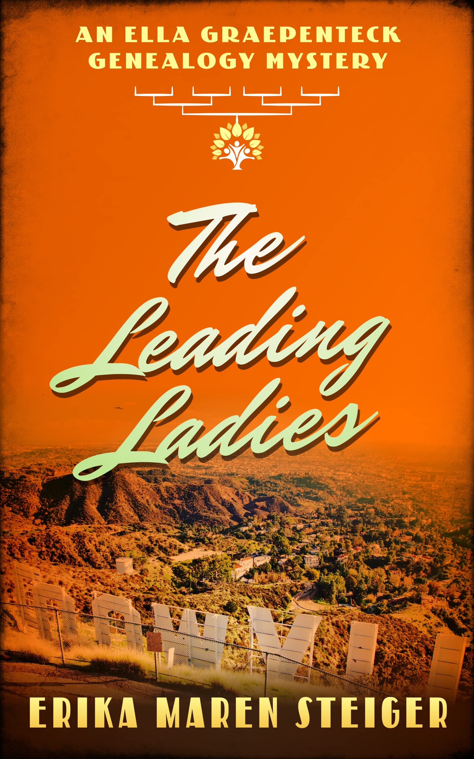The Leading Ladies: An Ella Graepenteck Genealogy Mystery