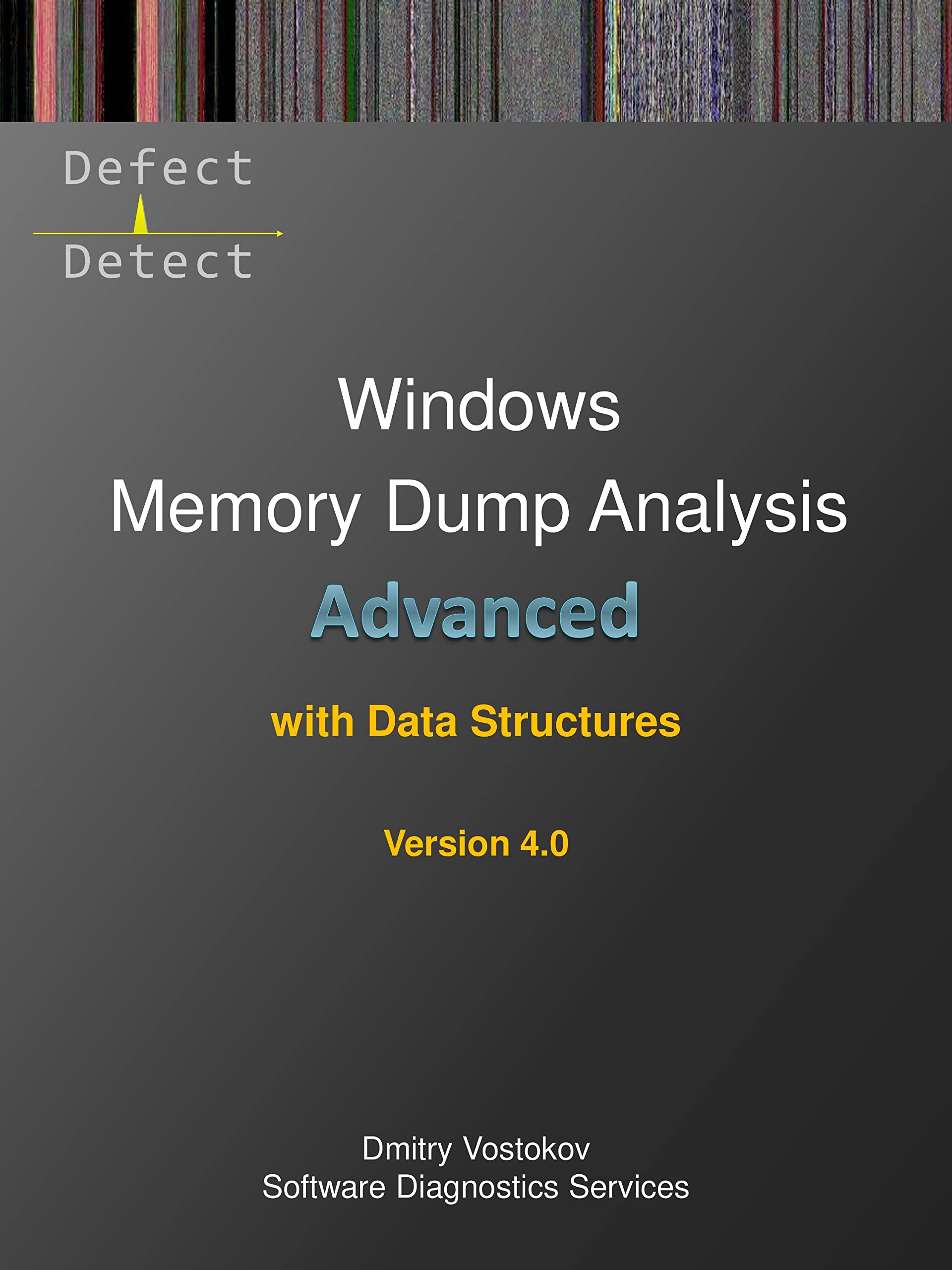 Advanced Windows Memory Dump Analysis with Data Structures Training