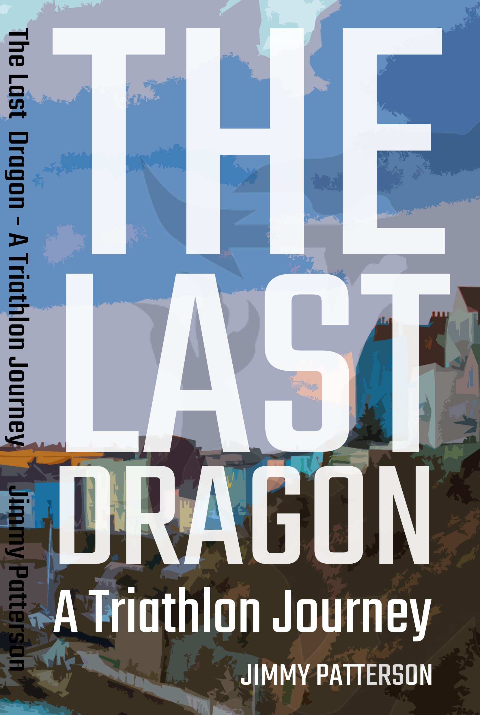 The Last Dragon: A Triathlon Journey