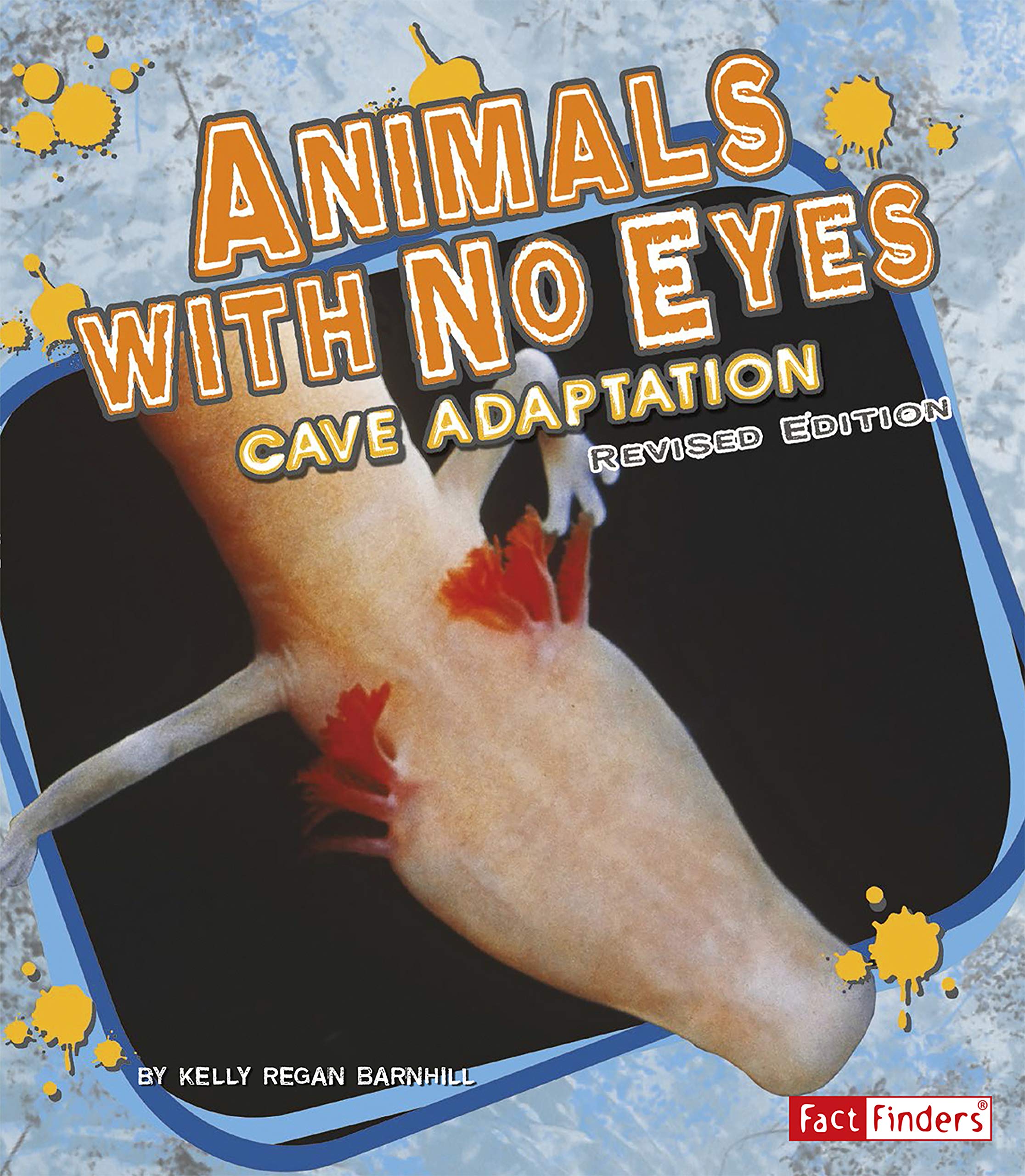 Animals with No Eyes Cave Adaptation by Kelly Barnhill Goodreads