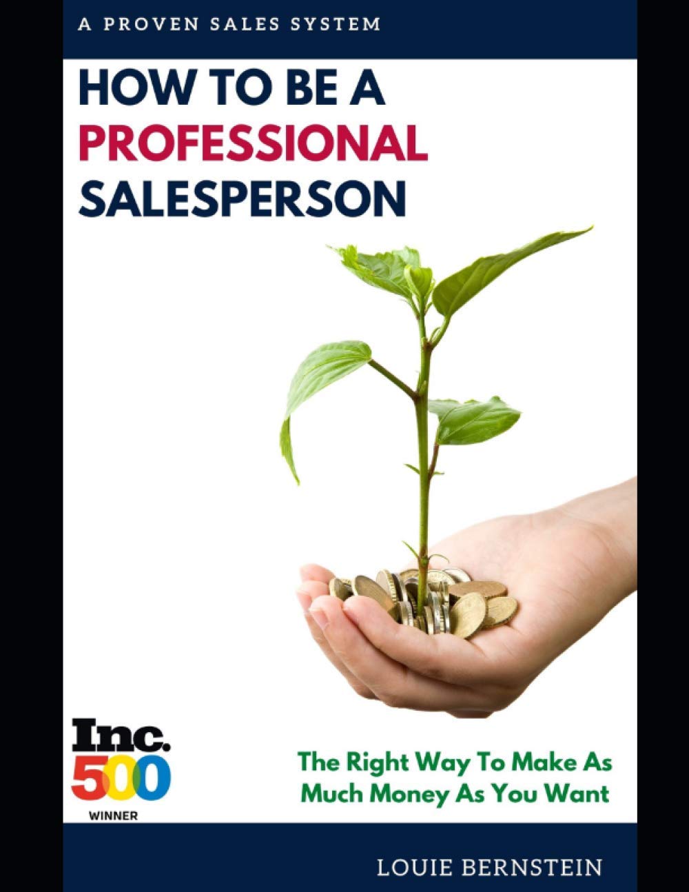 How to be a Professional Salesperson Selling the right way to make as