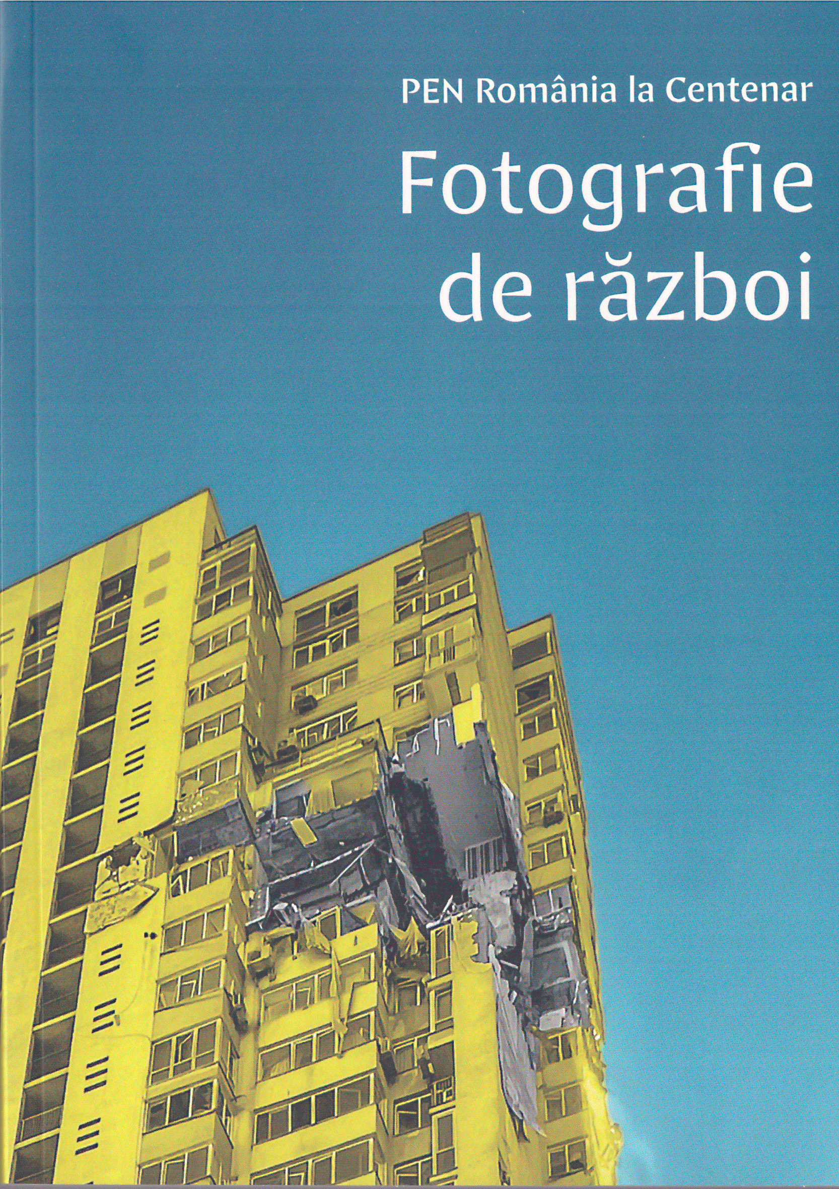PEN România la centenar. Fotografie de război