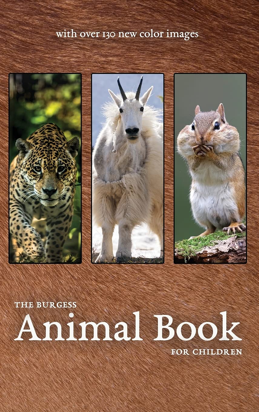 The Burgess Animal Book with new color images by Thornton W. Burgess