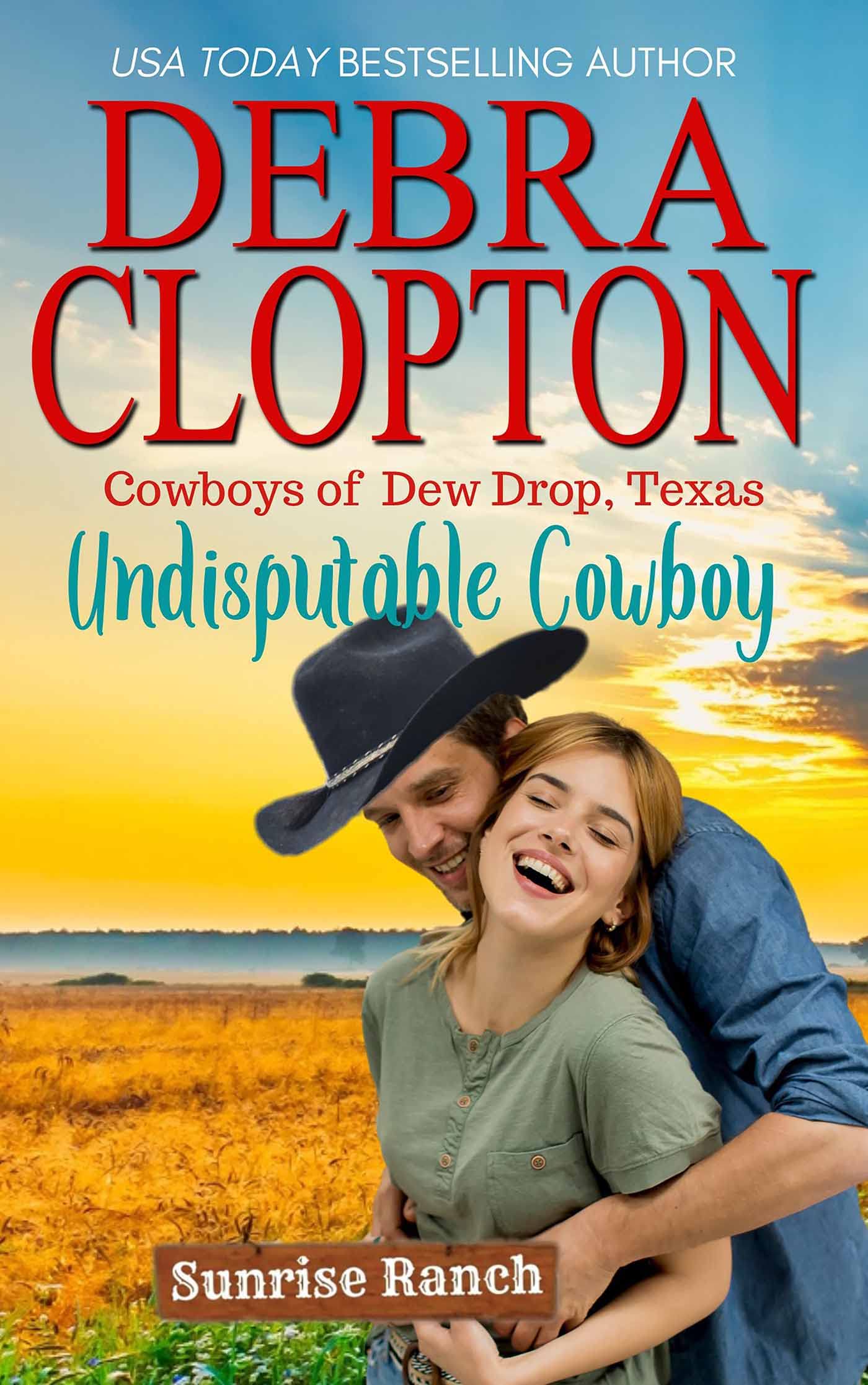 Undisputable Cowboy by Debra Clopton | Goodreads