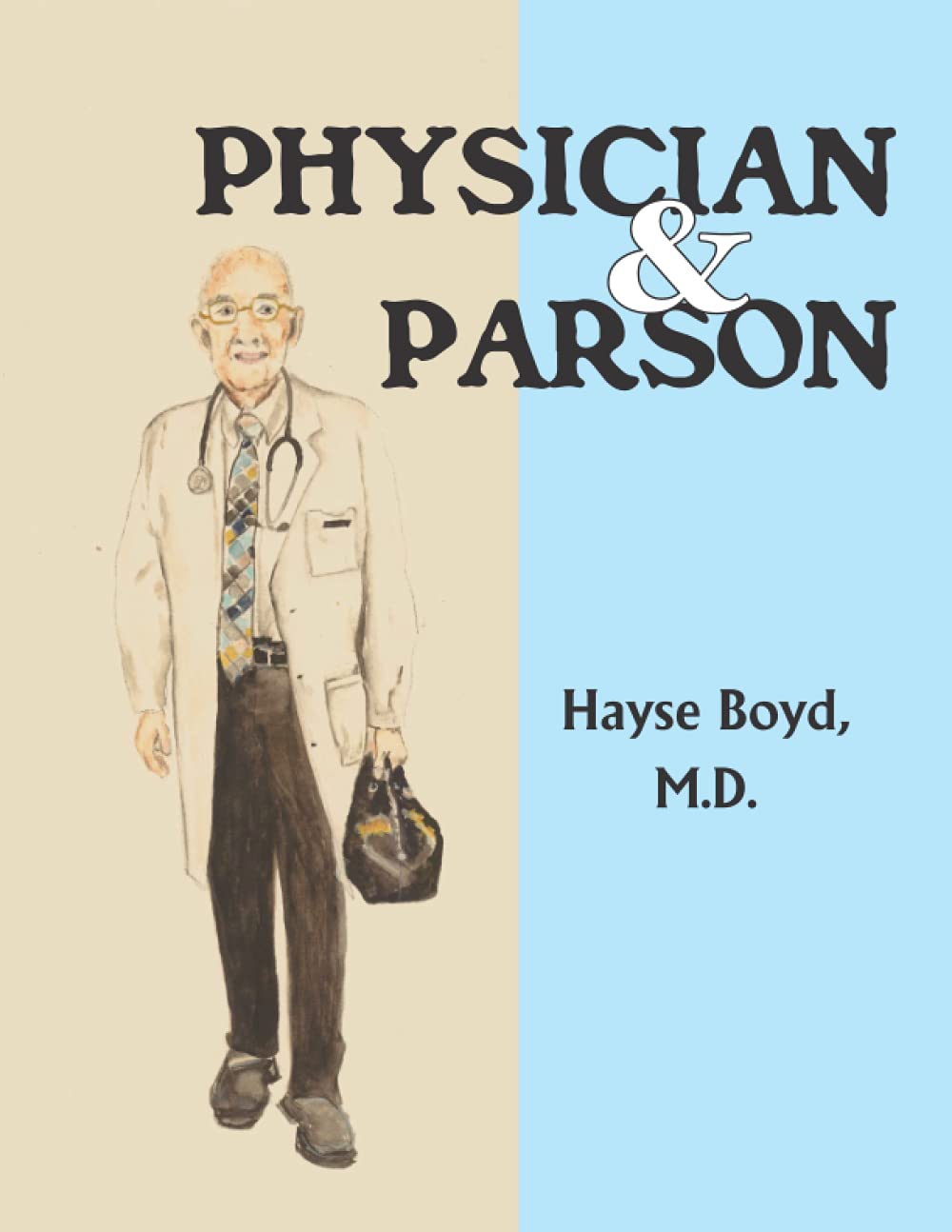 Physician & Parson by Hayse Boyd M.D. Goodreads
