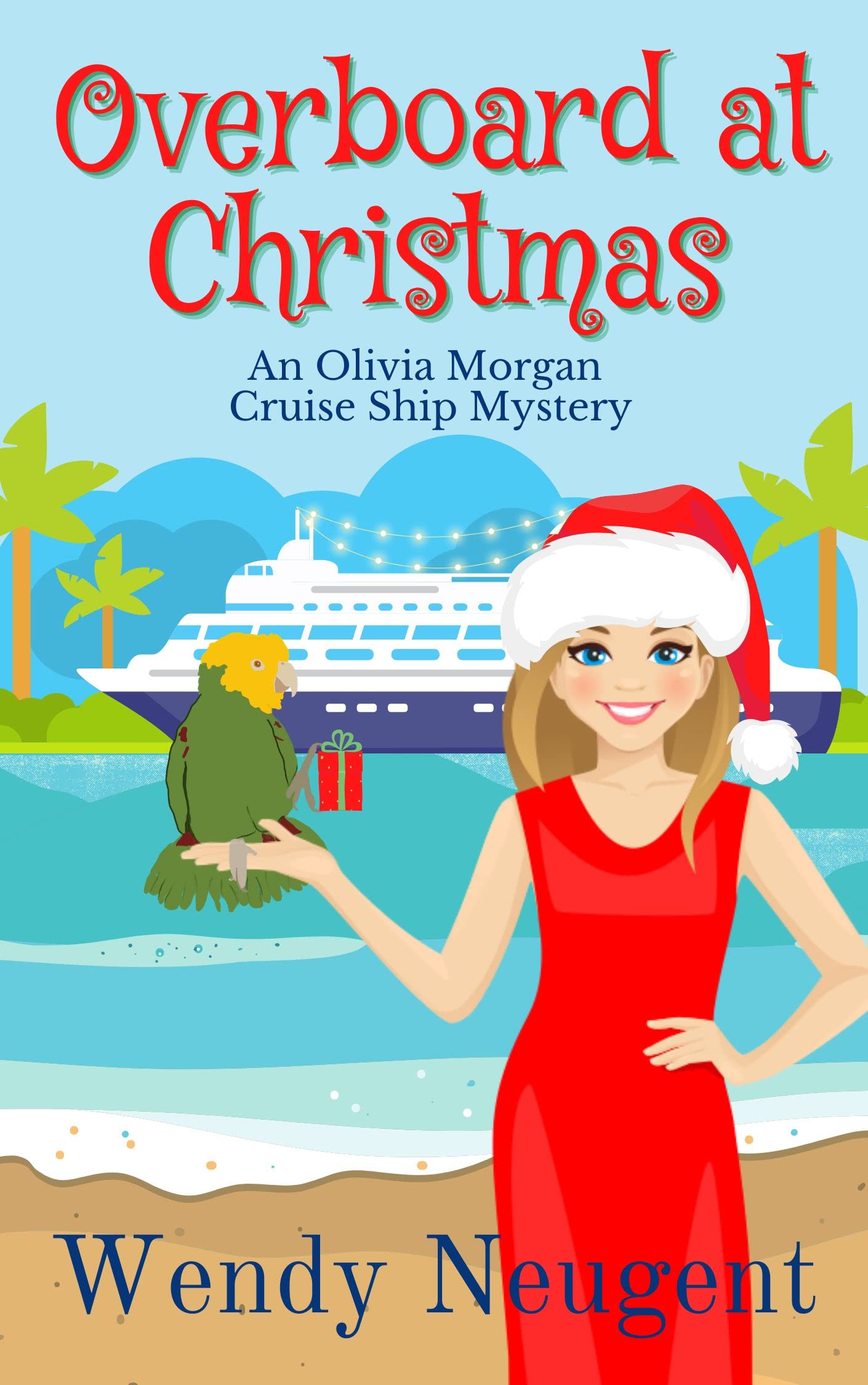 Overboard at Christmas: An Olivia Morgan Cruise Ship Mystery
