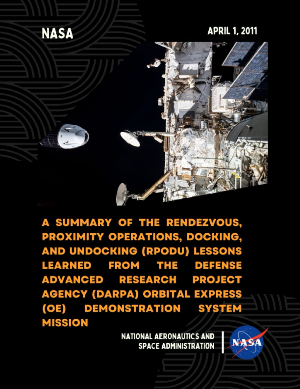 A Summary of the Rendezvous, Proximity Operations, Docking, and