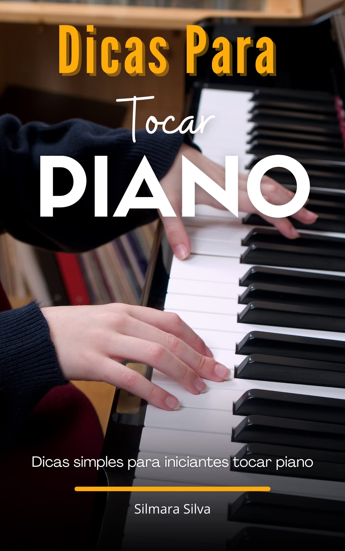 Dicas Para Tocar Piano Dicas simples para iniciantes tocar piano by