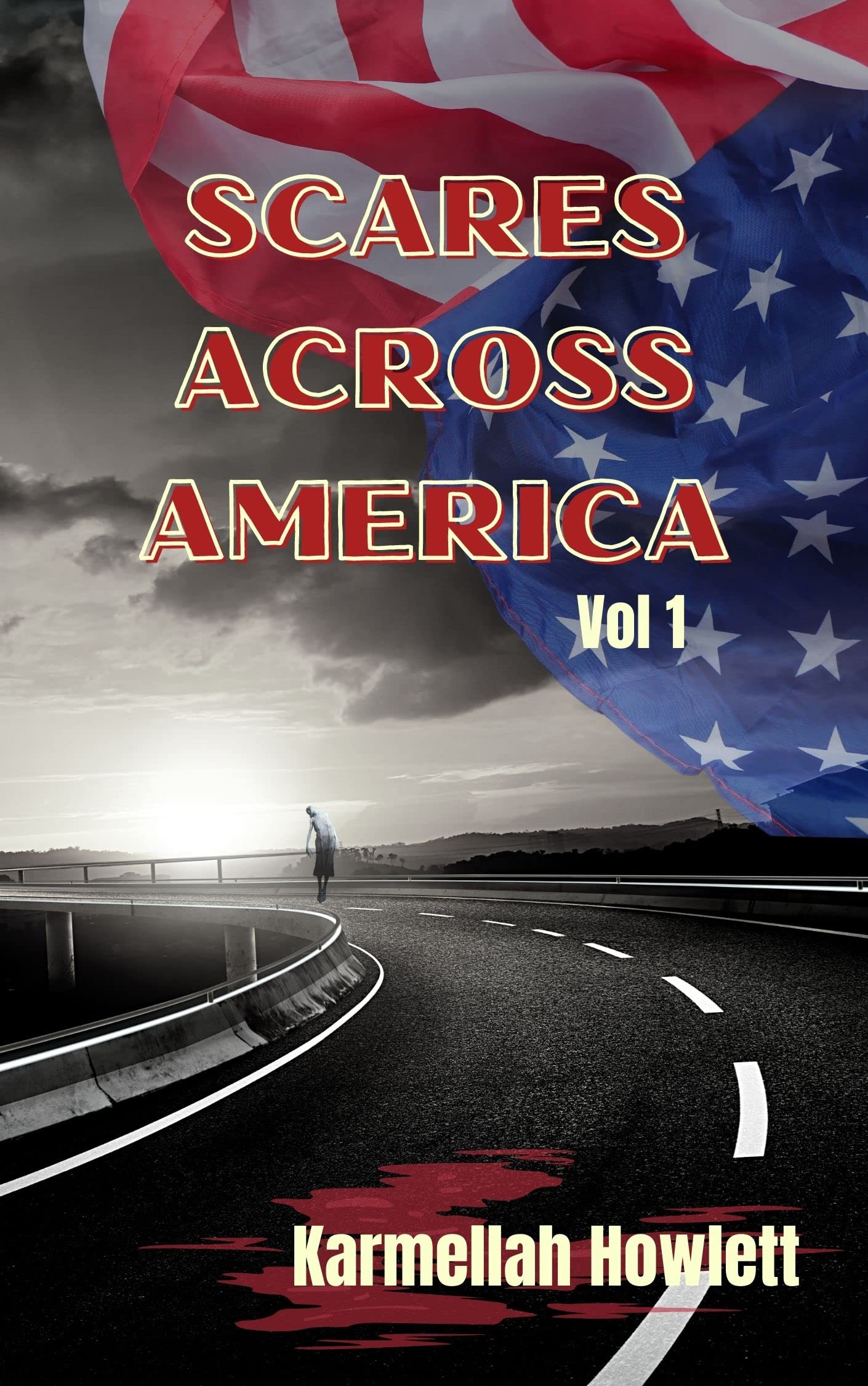 Scares Across America Volume 1 by Karmellah Howlett | Goodreads