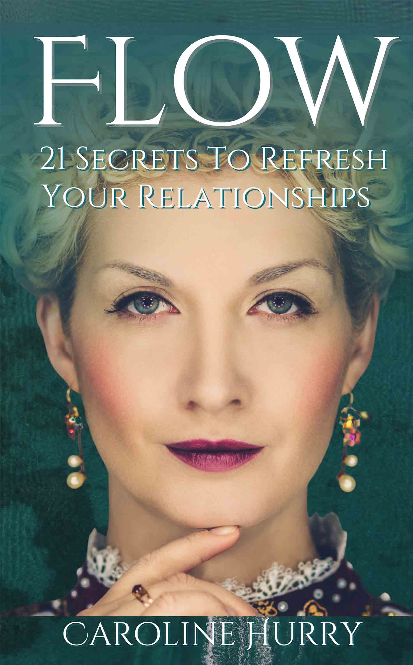 Flow: 21 secrets to refresh your relationships
