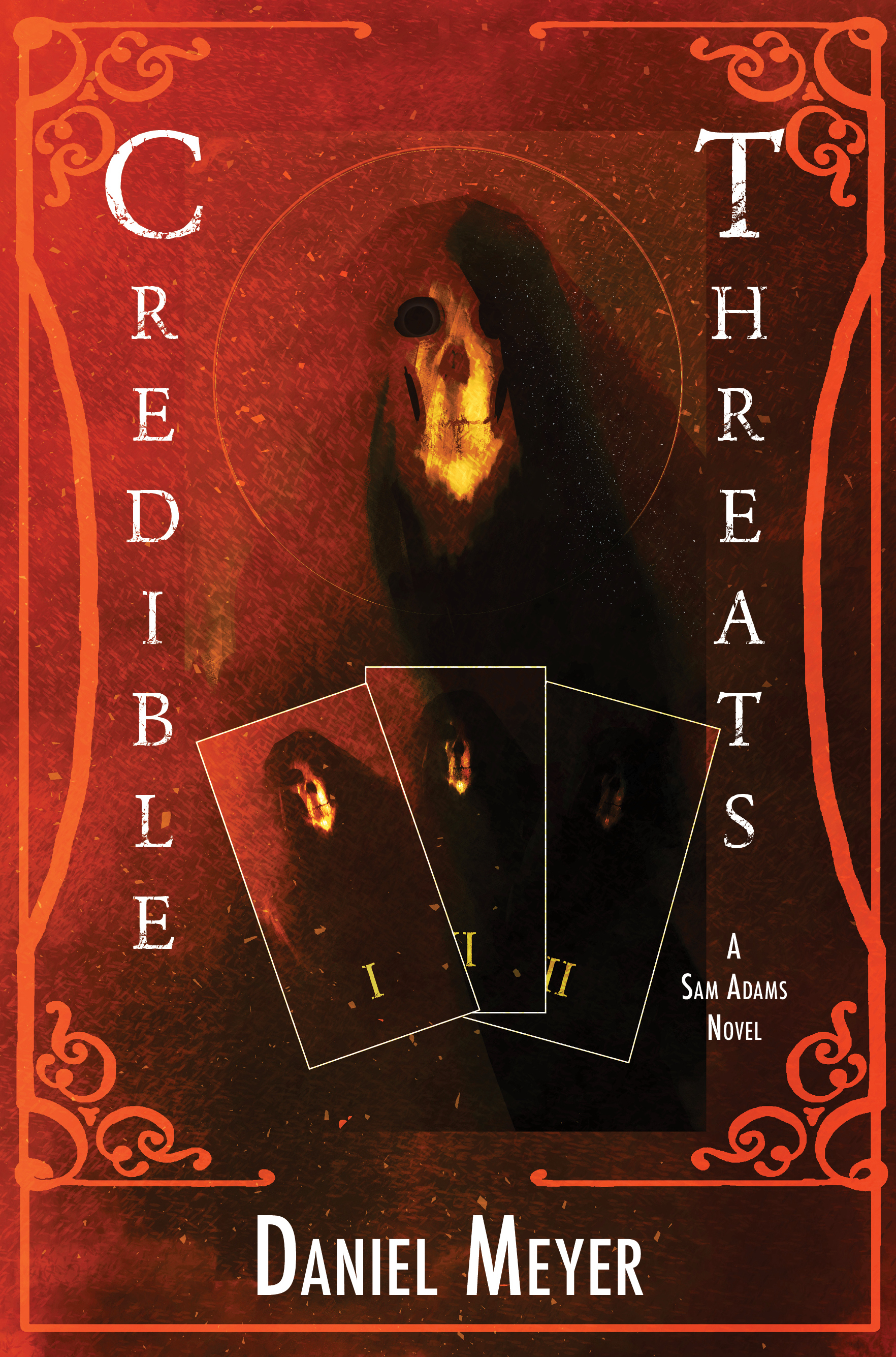 Credible Threats, an urban fantasy by Daniel Meyer; the cover features lots of red, and two cards showing the main image but smaller.