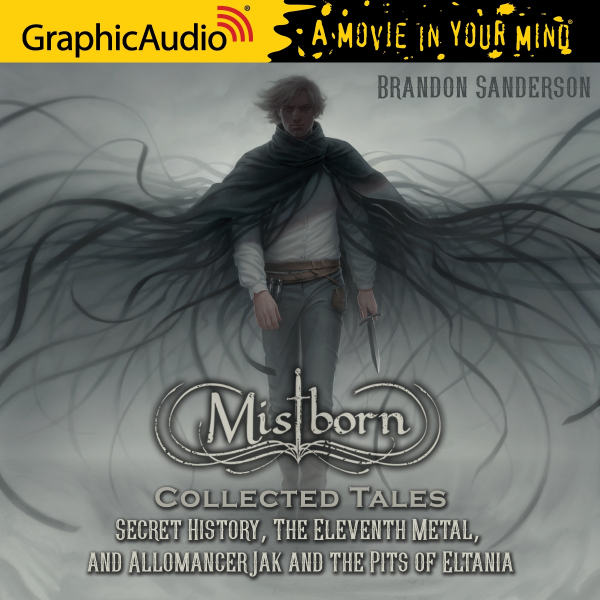Mistborn Collected Tales [Dramatized Adaptation] (Mistborn)