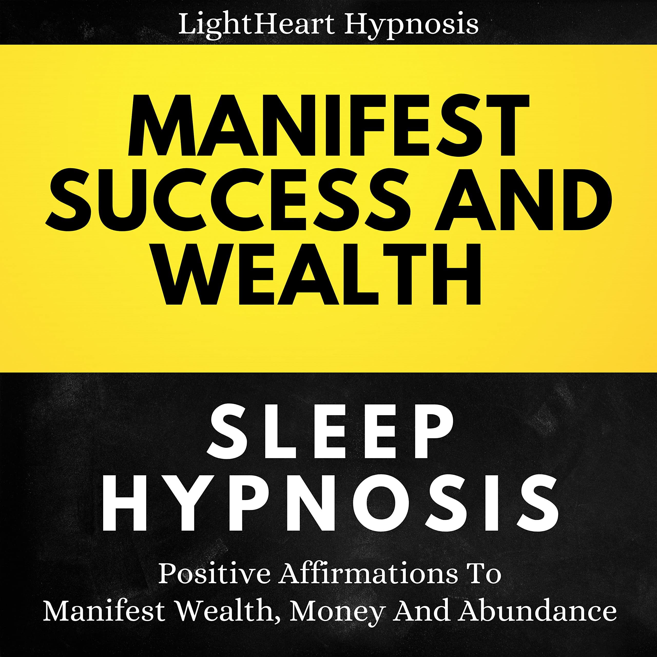 Manifest Success And Wealth Sleep Hypnosis Positive Affirmations To