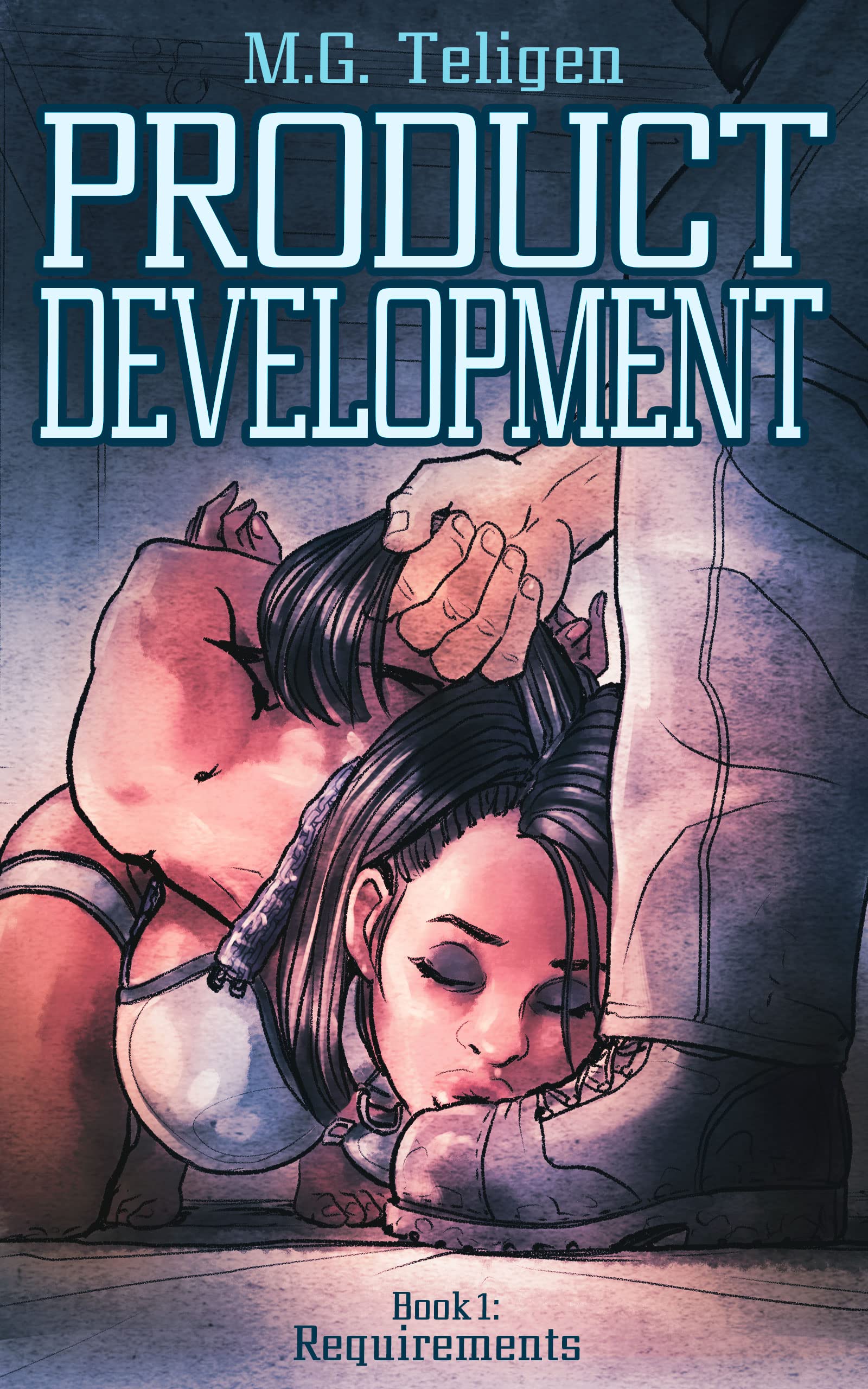 Product Development:: Book one: Requirements