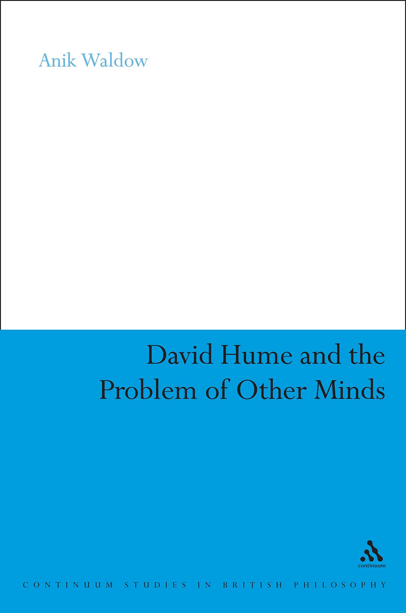 David hume and the problem of other minds by anik waldow goodreads