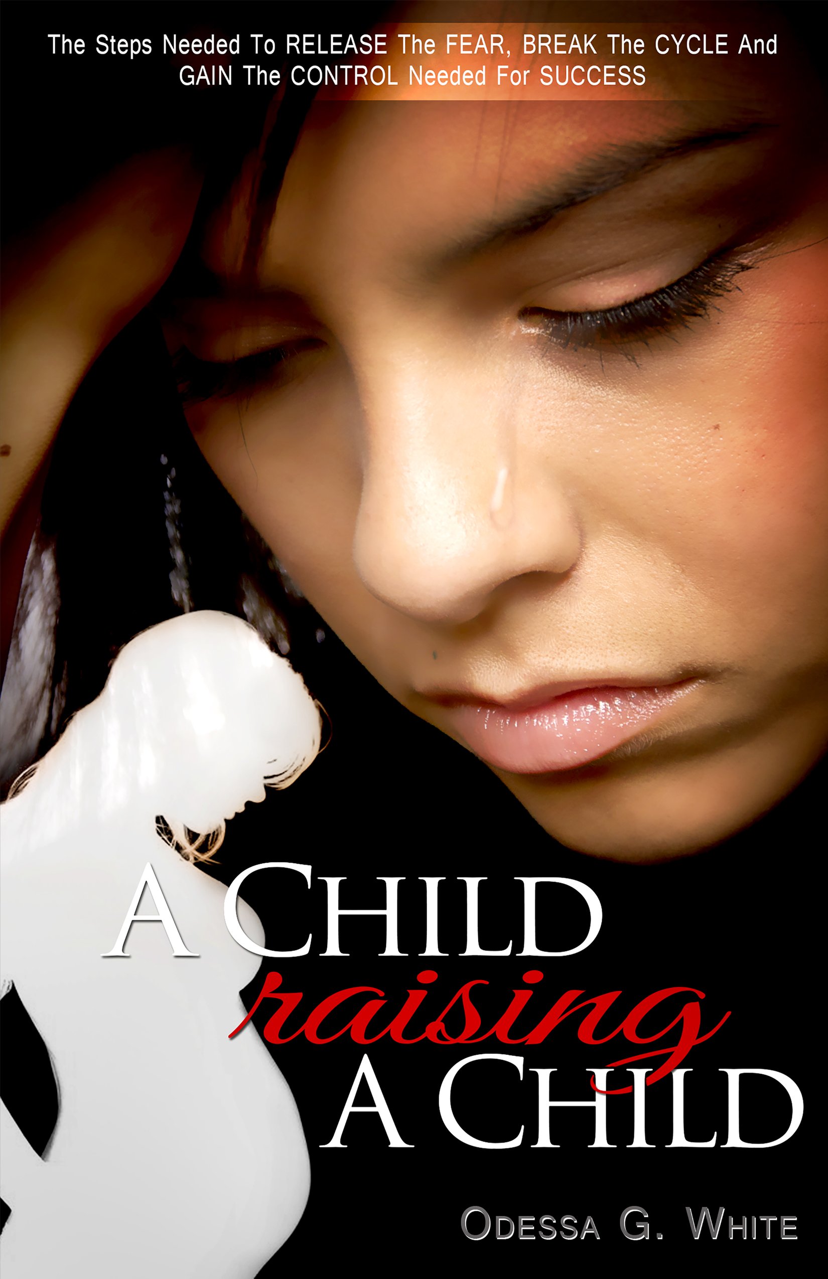 A Child Raising A Child by Odessa White | Goodreads