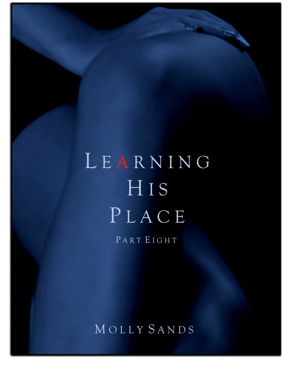 Learning His Place - Part Eight