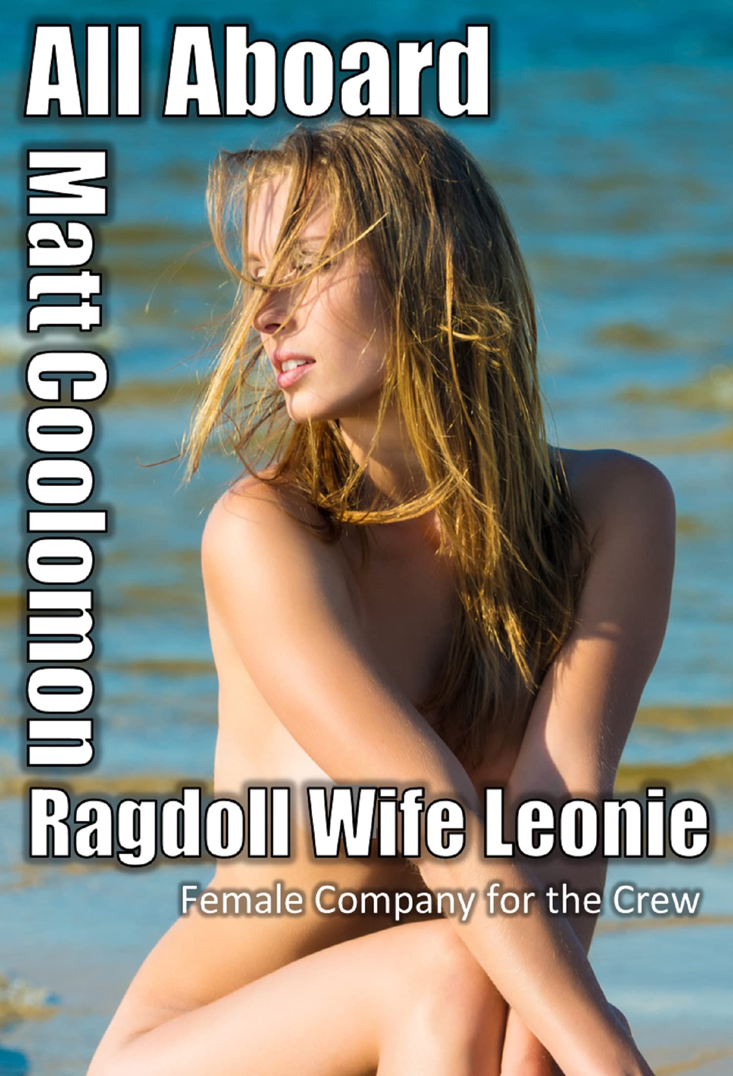 Ragdoll Wife Leonie: Female Company for the Crew