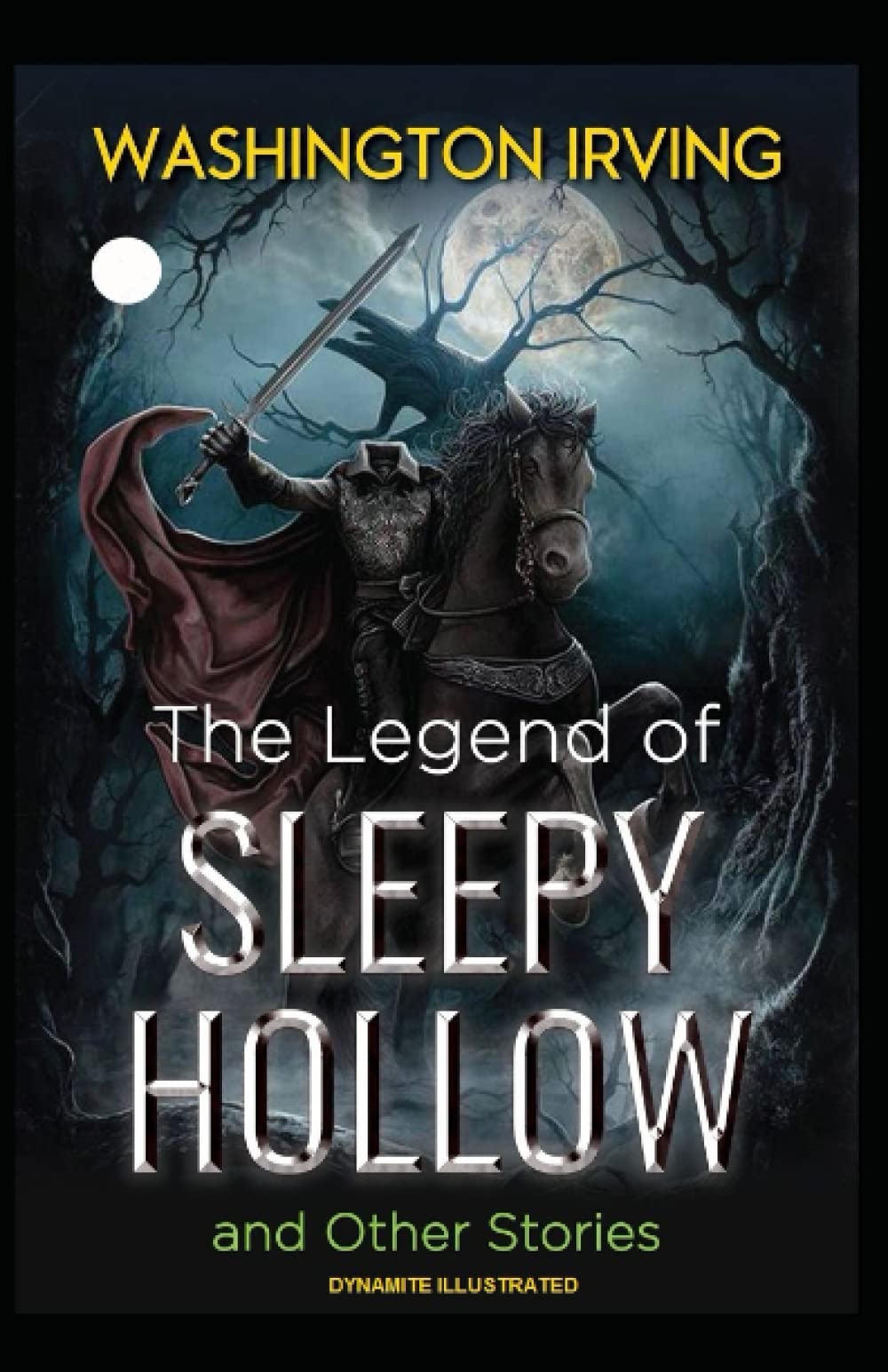 The Legend of Sleepy Hollow: (Dynamite) Illustrated by Washington ...