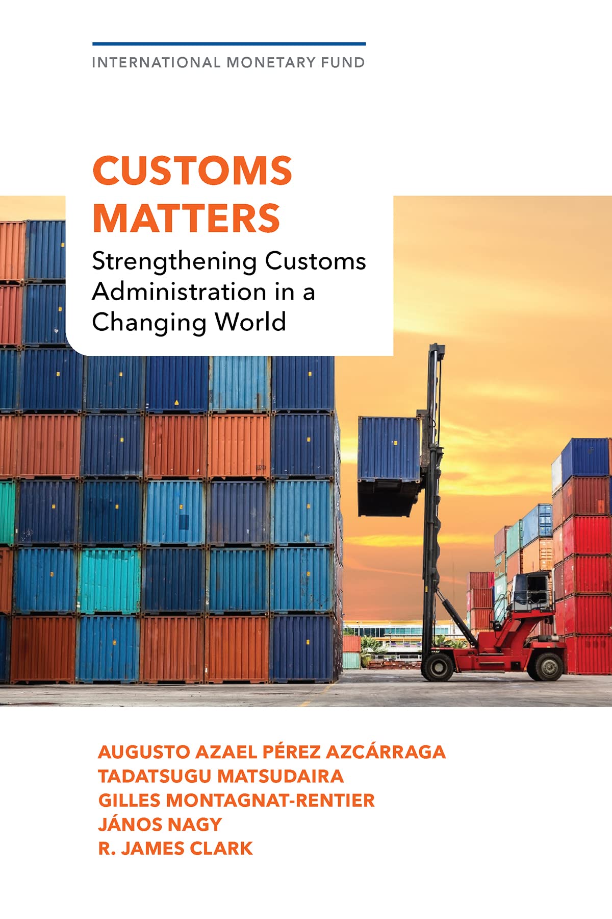 Customs Matters: Strengthening Customs Administration in a Changing ...