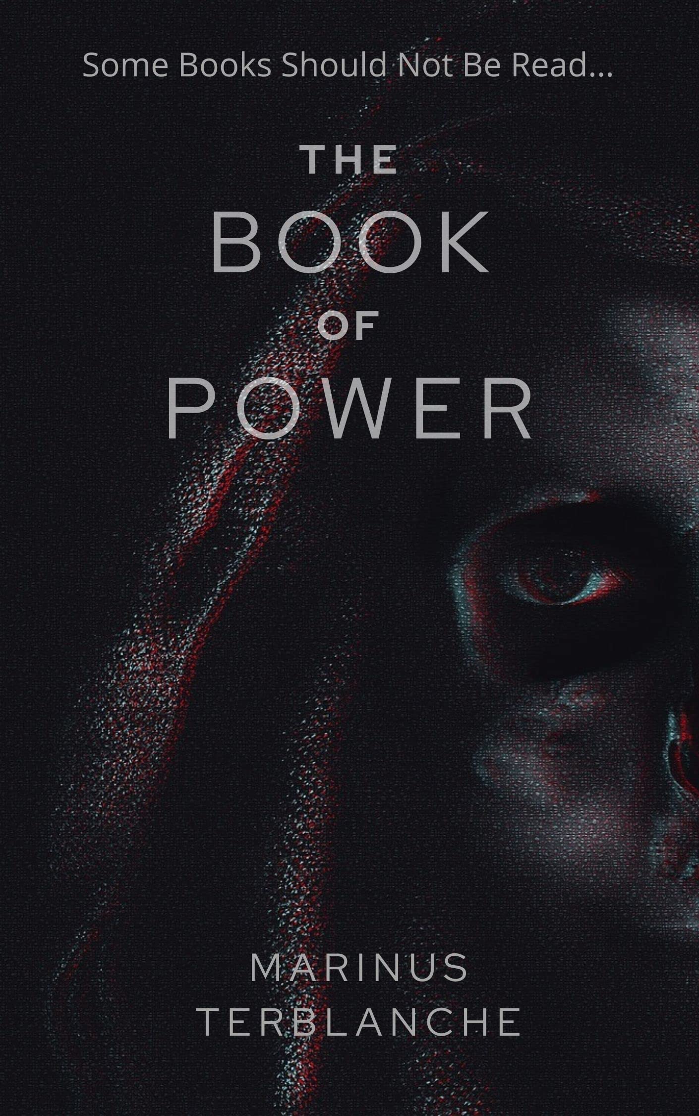The Book of Power Some Books Should Not Be Read... by Marinus