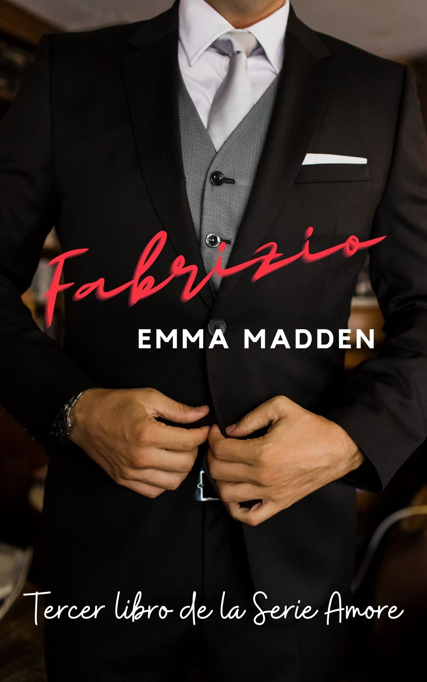 FABRIZIO: Tercer Libro de la Serie Amore