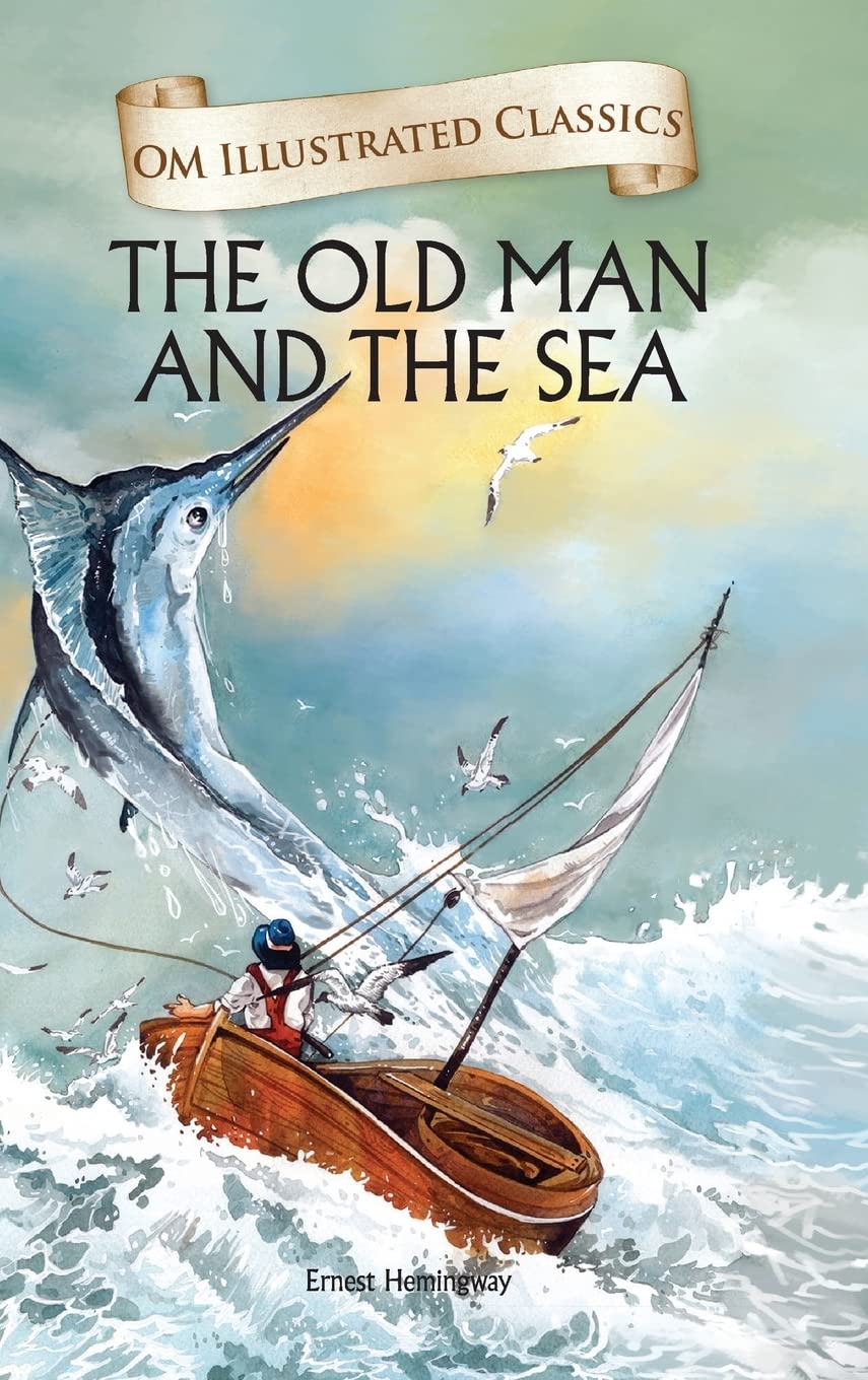 The Old Man and Sea: Om Illustrated Classics by Ernest Hemingway ...