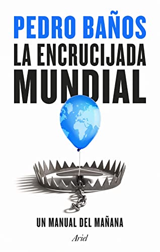 La encrucijada mundial: Un manual del mañana