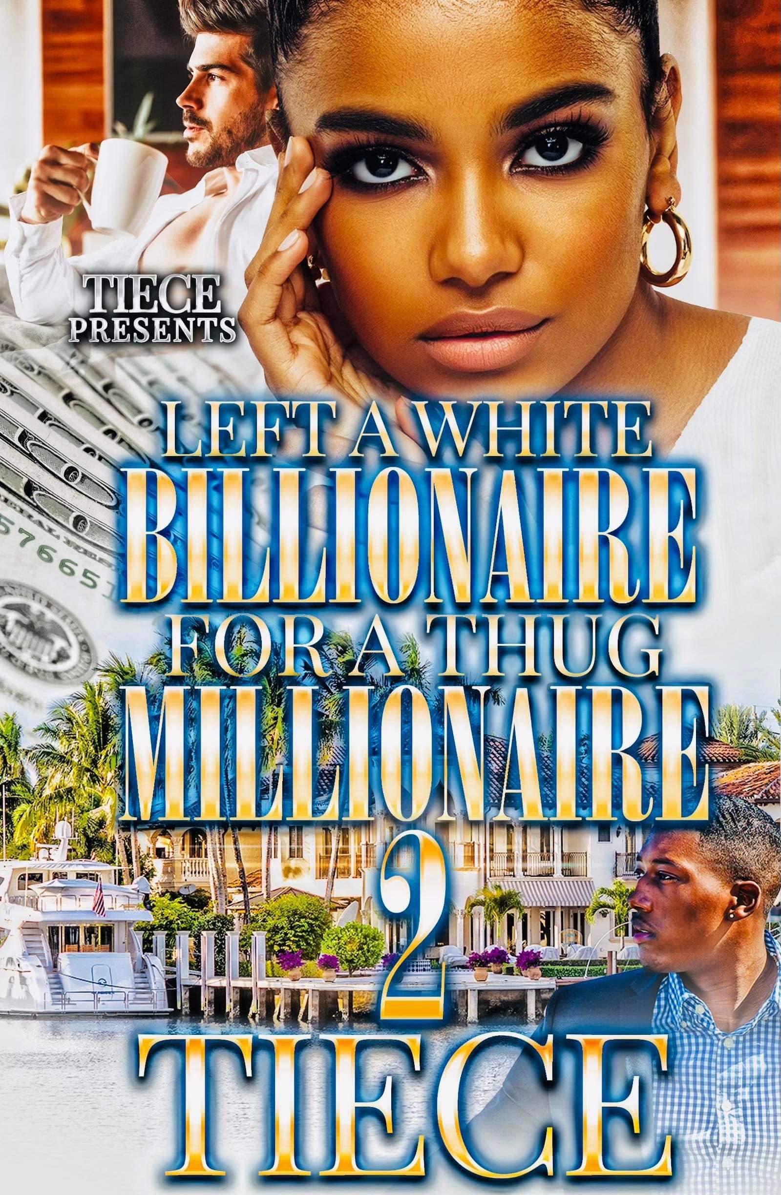 Left A White Billionaire For A Thug Millionaire 2 book cover