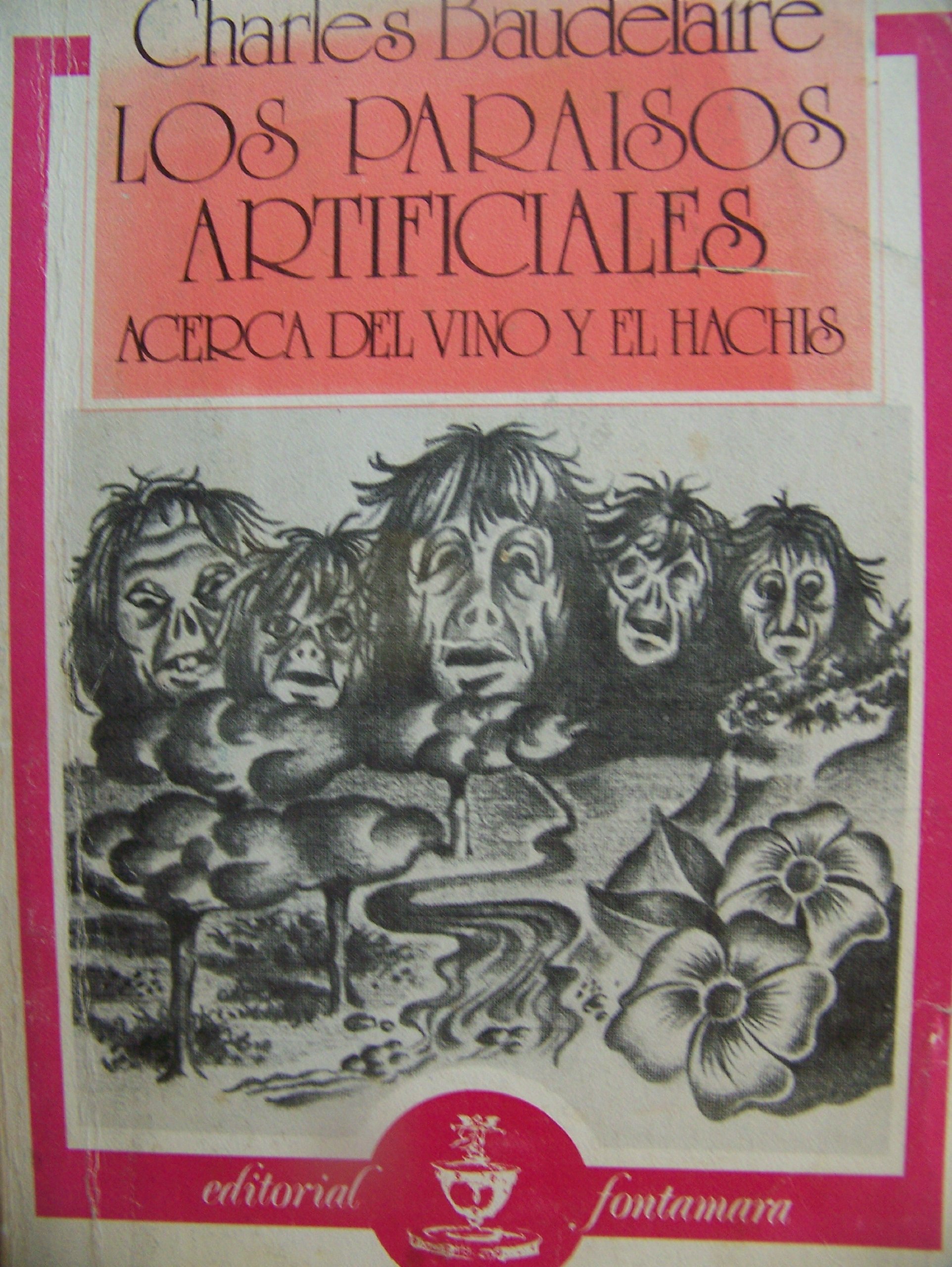 Los Paraisos Artificiales (Spanish Edition) by Charles Baudelaire