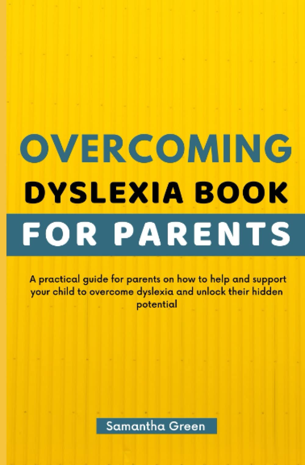 Dyslexia Book For Parents A practical book for parents on