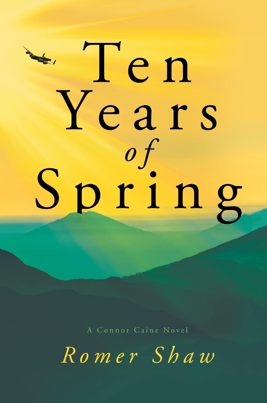 Ten Years of Spring by Romer Shaw | Goodreads