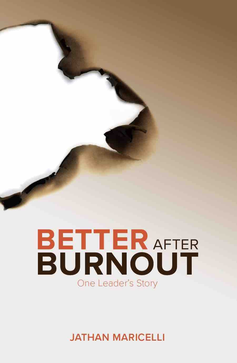 Better After Burnout: One Leader's Story