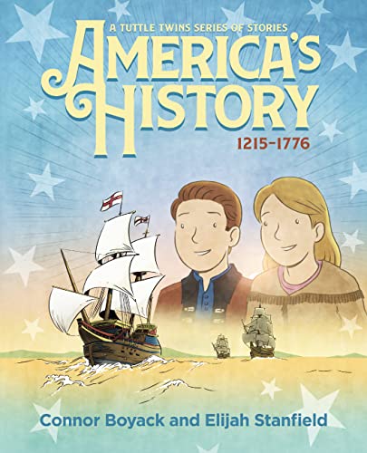 America's History: A Tuttle Twins Series of Stories (1215-1776)