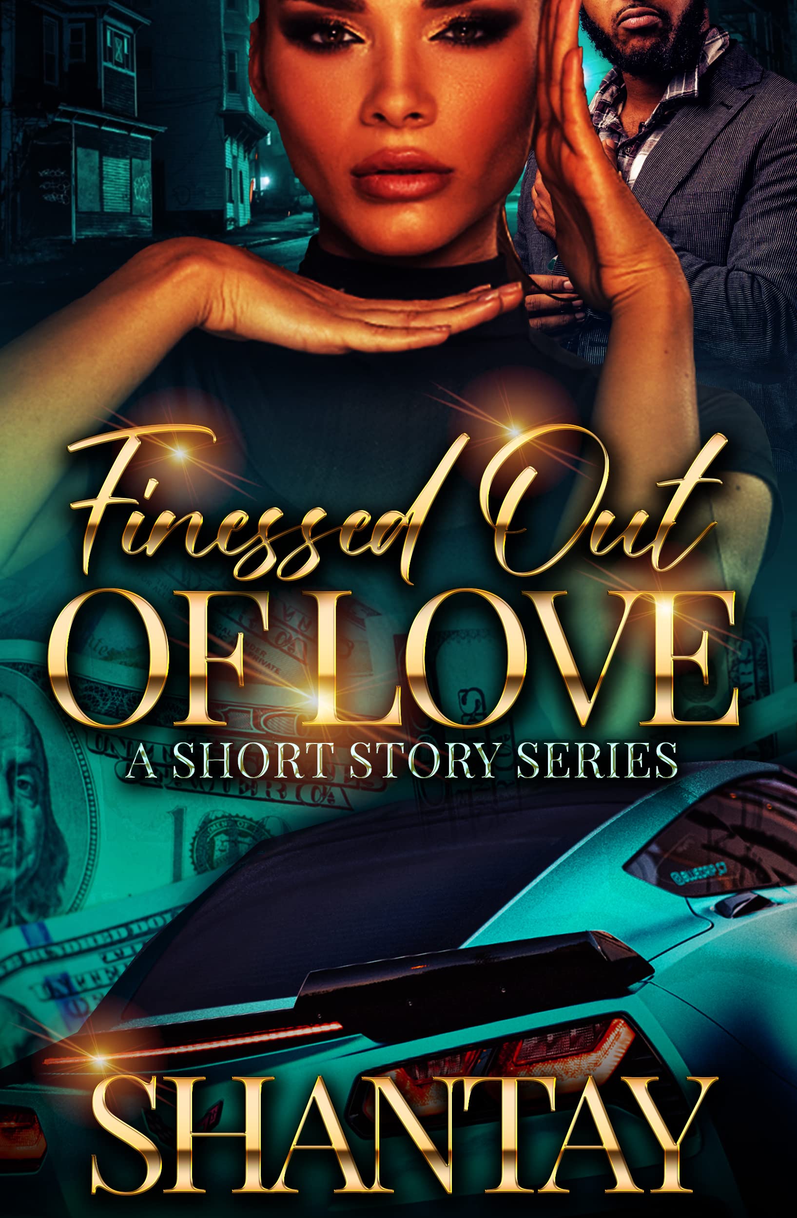 Finessed Out of Love by Shantay | Goodreads