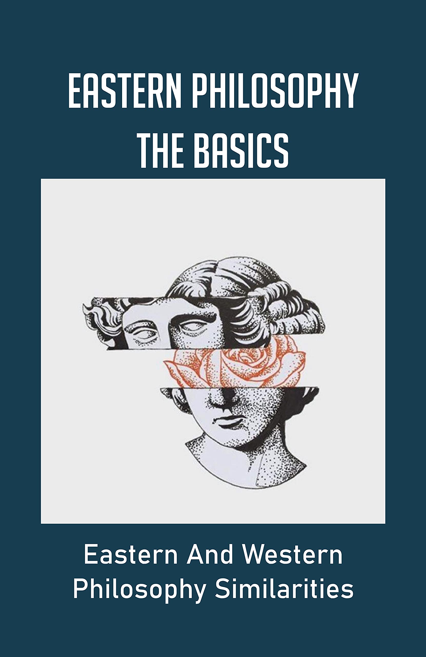 Eastern Philosophy The Basics Eastern And Western Philosophy Similarities Indian Ocean Facts