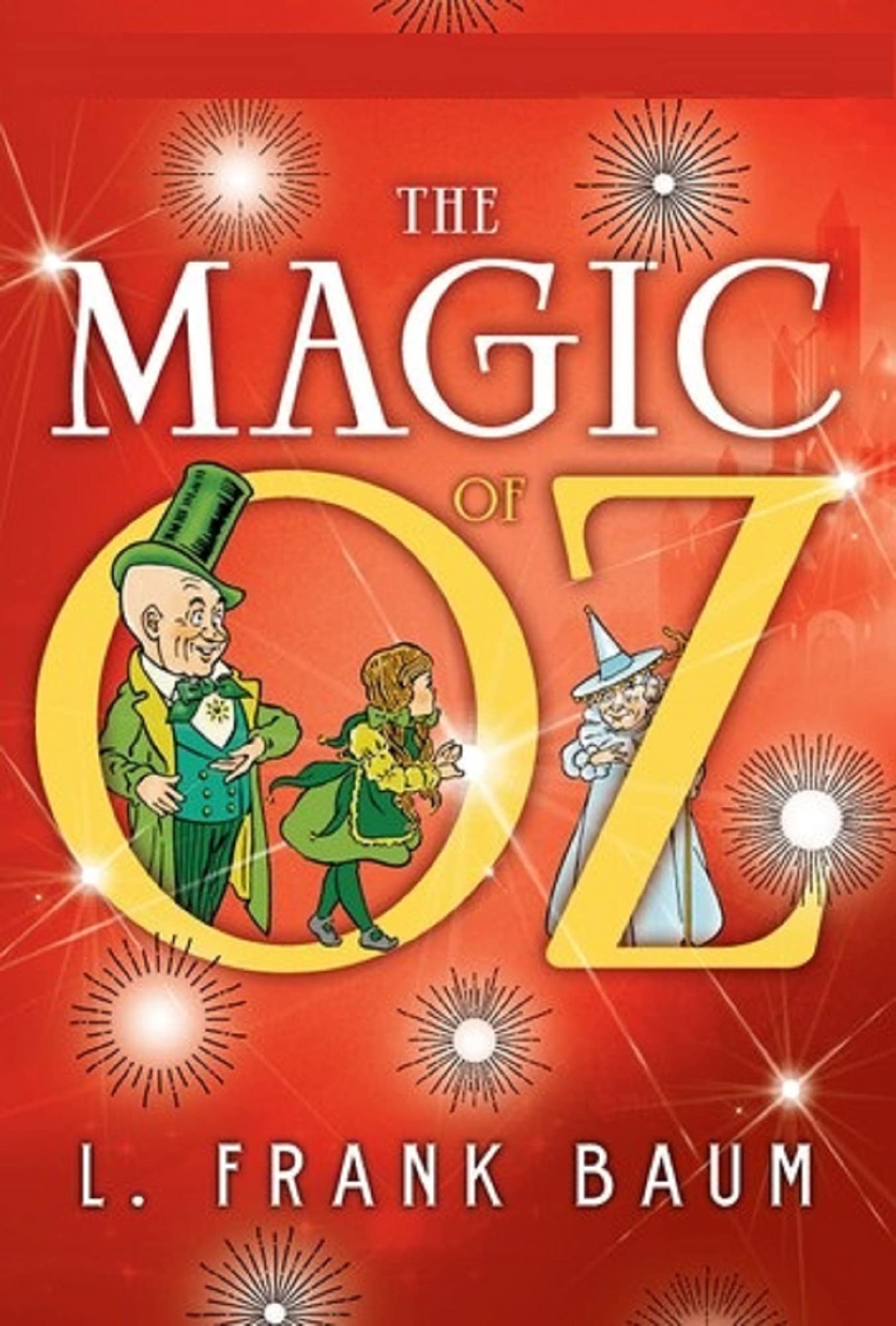 The Magic of Oz by L. Frank Baum | Goodreads