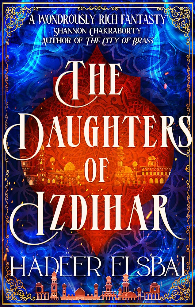 The Daughters of Izdihar (The Alamaxa Duology, #1)