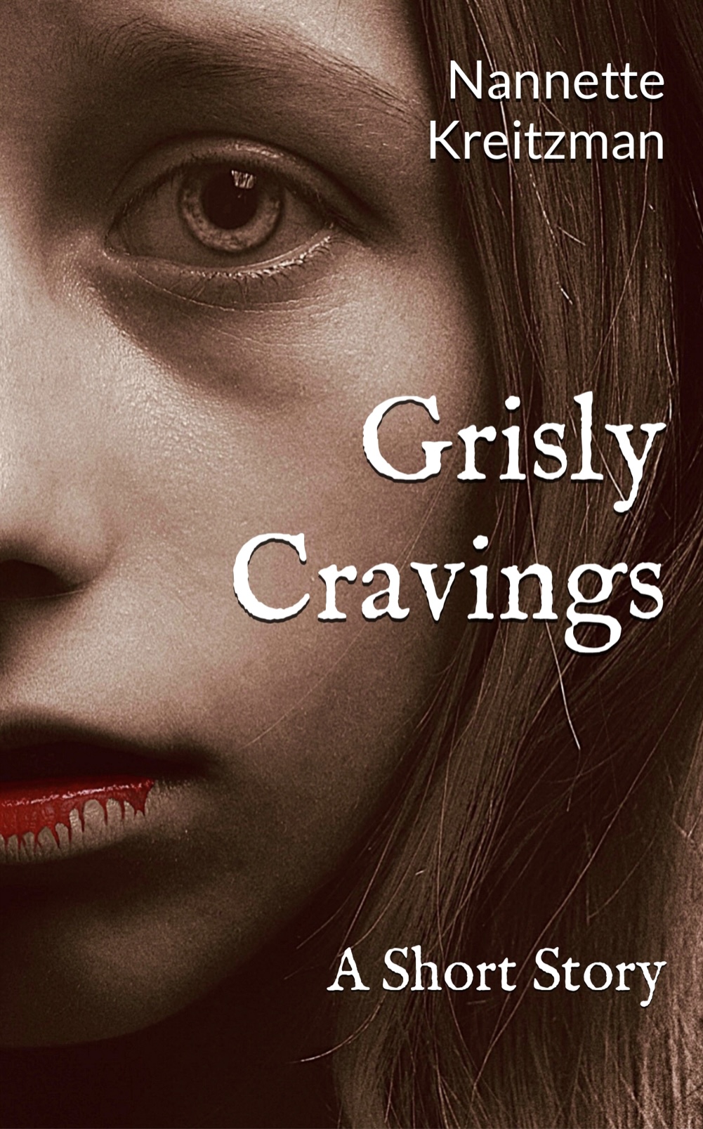 Grisly Cravings:  A Short Story