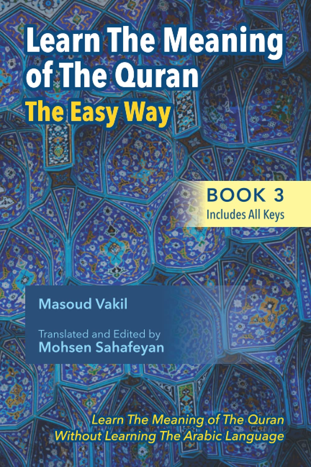 Learning The Meaning of The Quran The Easy Way Book 3 by Mohsen