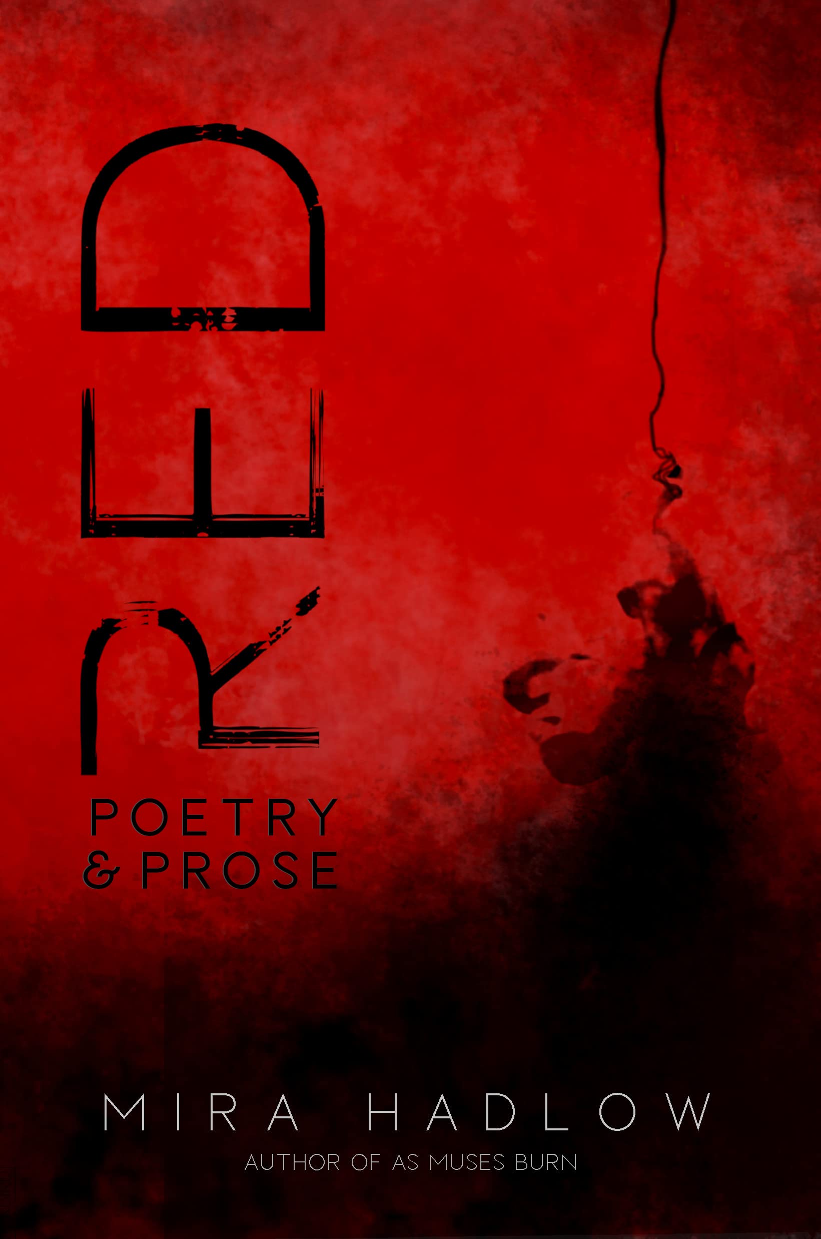 Red Poetry & Prose by Mira Hadlow Goodreads
