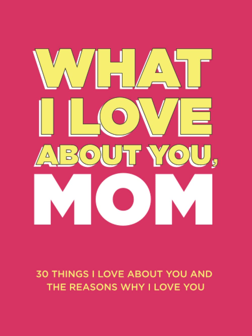 what-i-love-about-you-mom-30-things-i-love-about-you-and-the-reasons