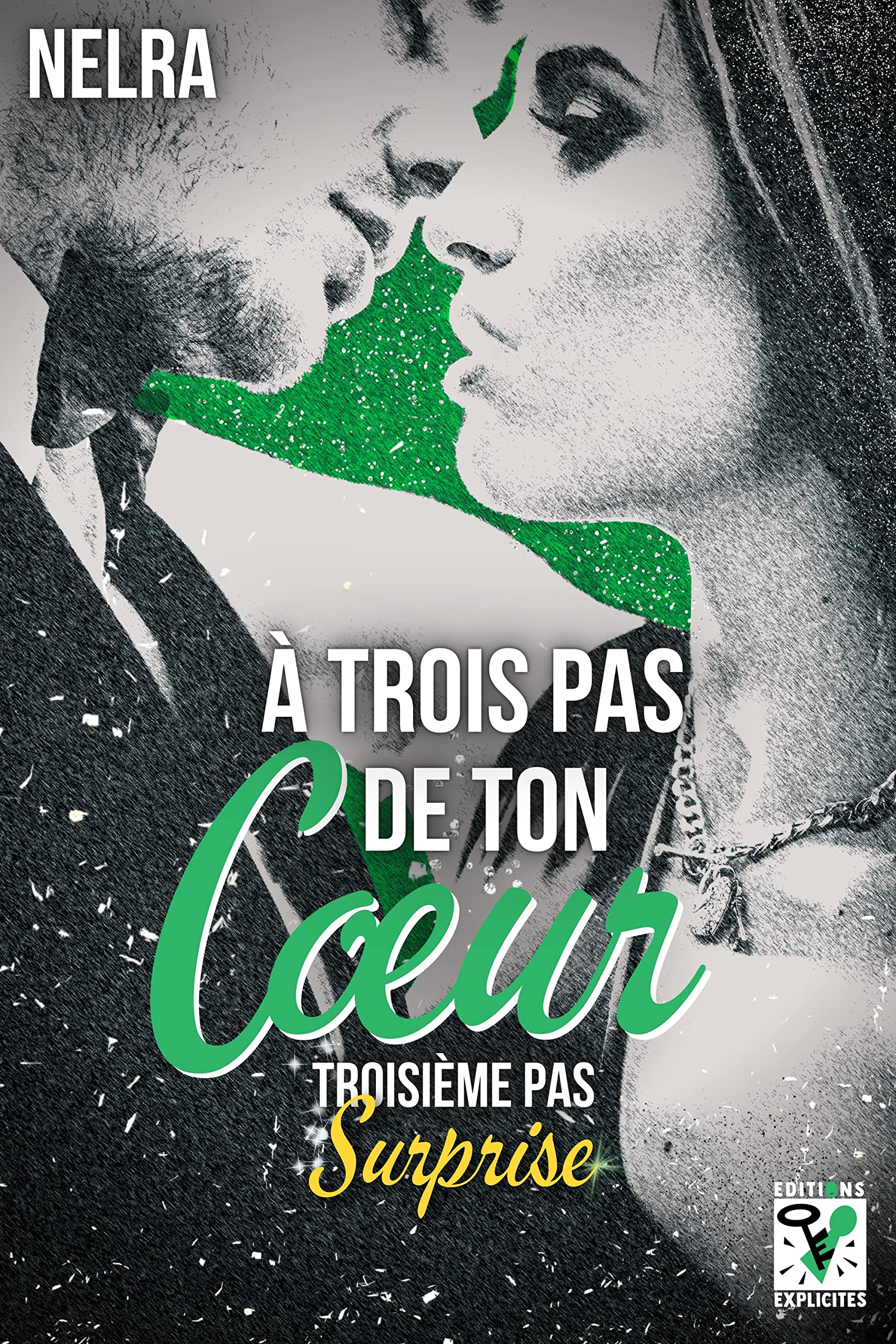 À trois pas de ton cœur: Troisième pas : Surprise
