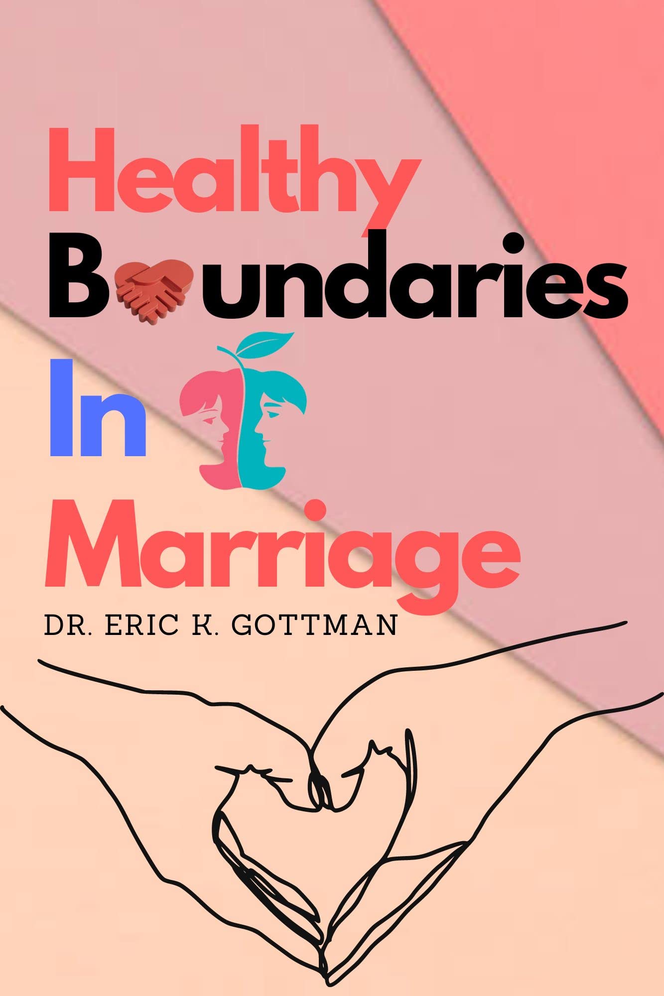 Healthy Boundaries in Marriage: Healthy Marriage Boundaries for Couples ...