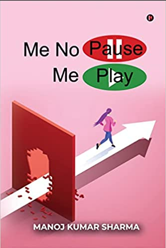 Me No Pause, Me Play