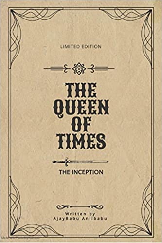 The Queen of Times: The Inception