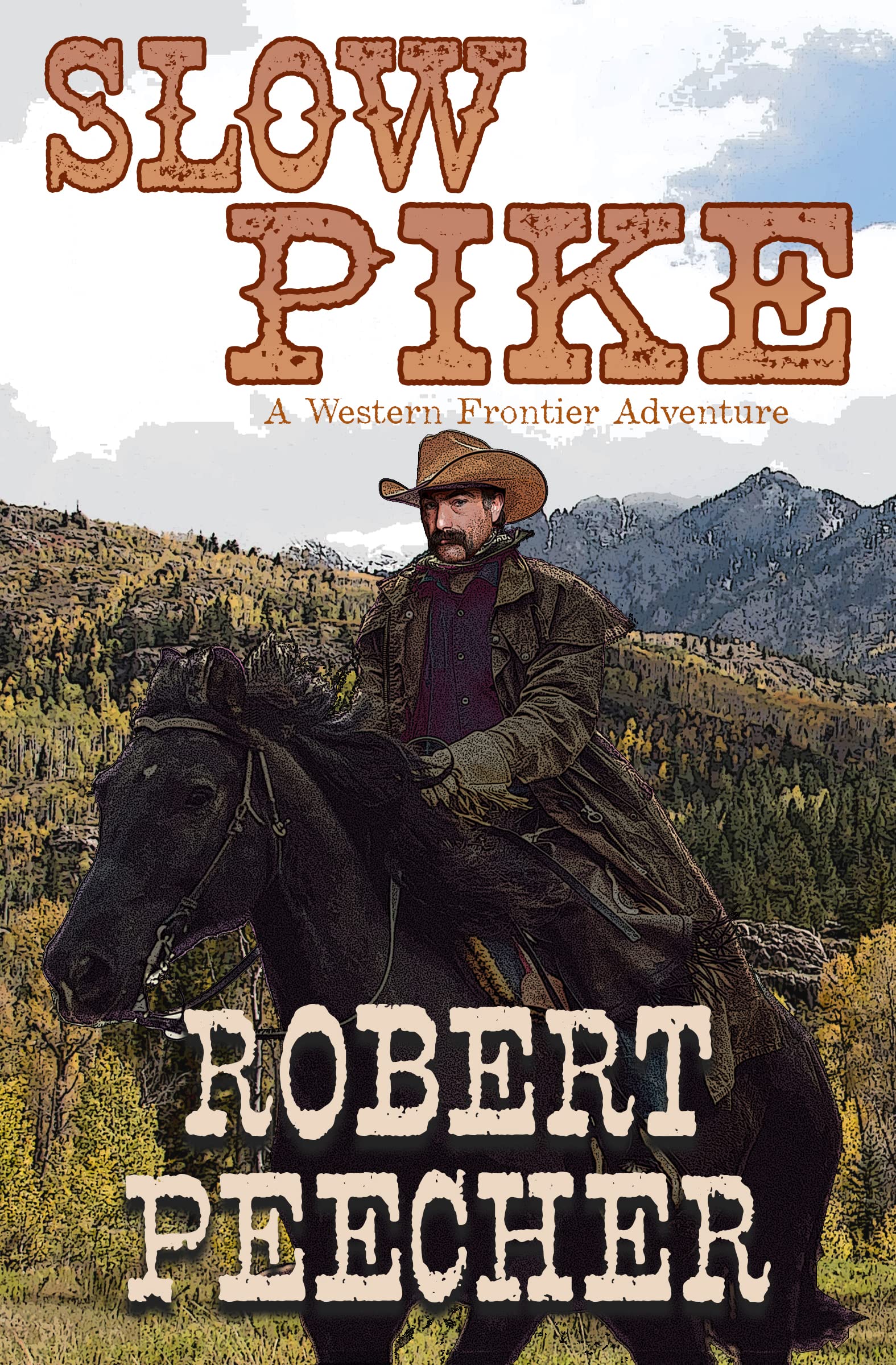 Slow Pike: A Western Frontier Adventure