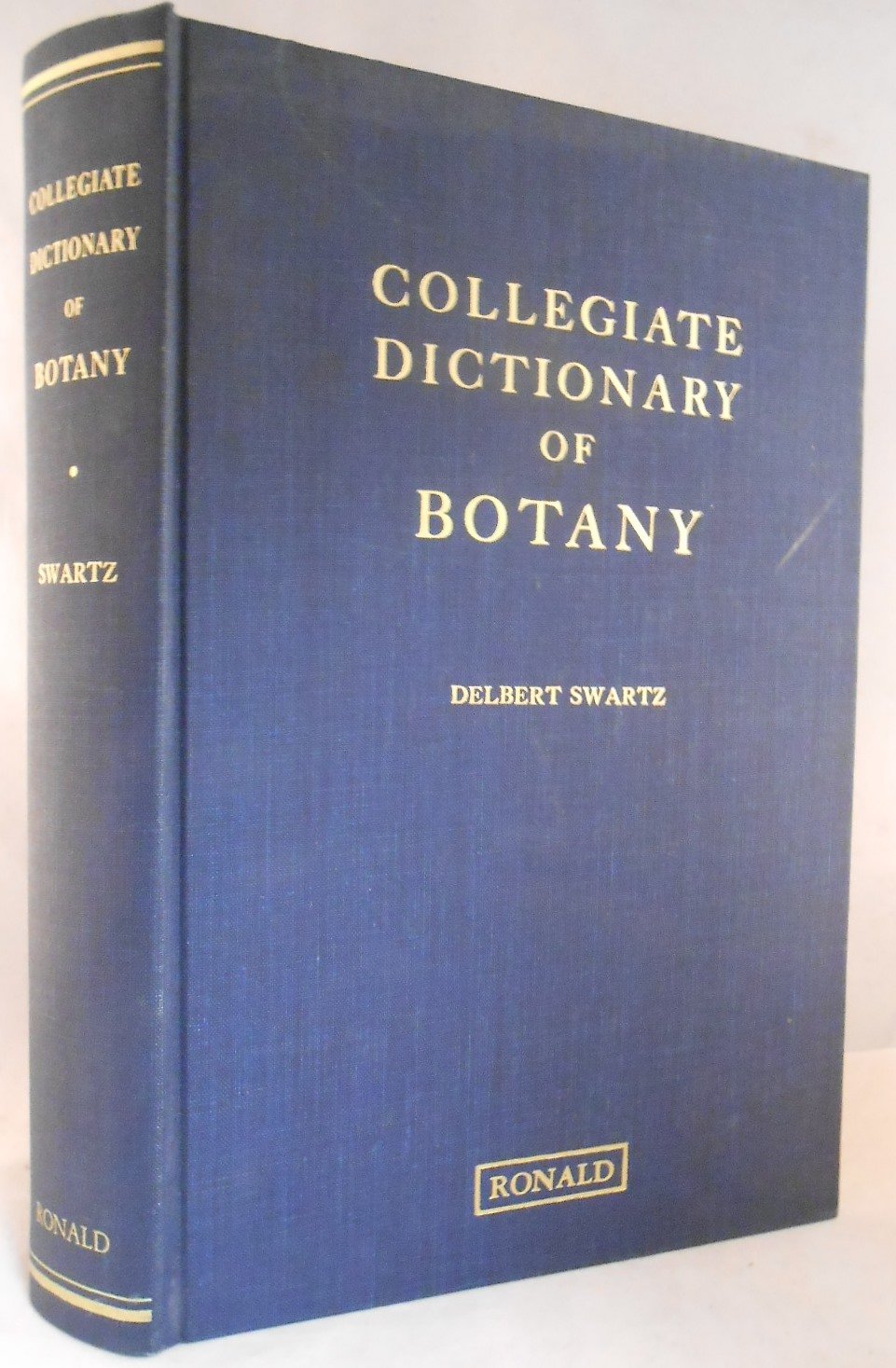 Collegiate Dictionary of Botany by Delbert Swartz Goodreads