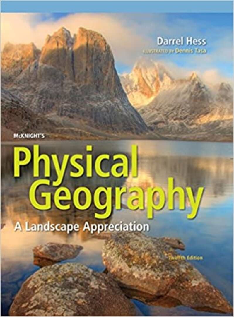 McKnight's Physical Geography A Landscape Appreciation by Darrel Hess