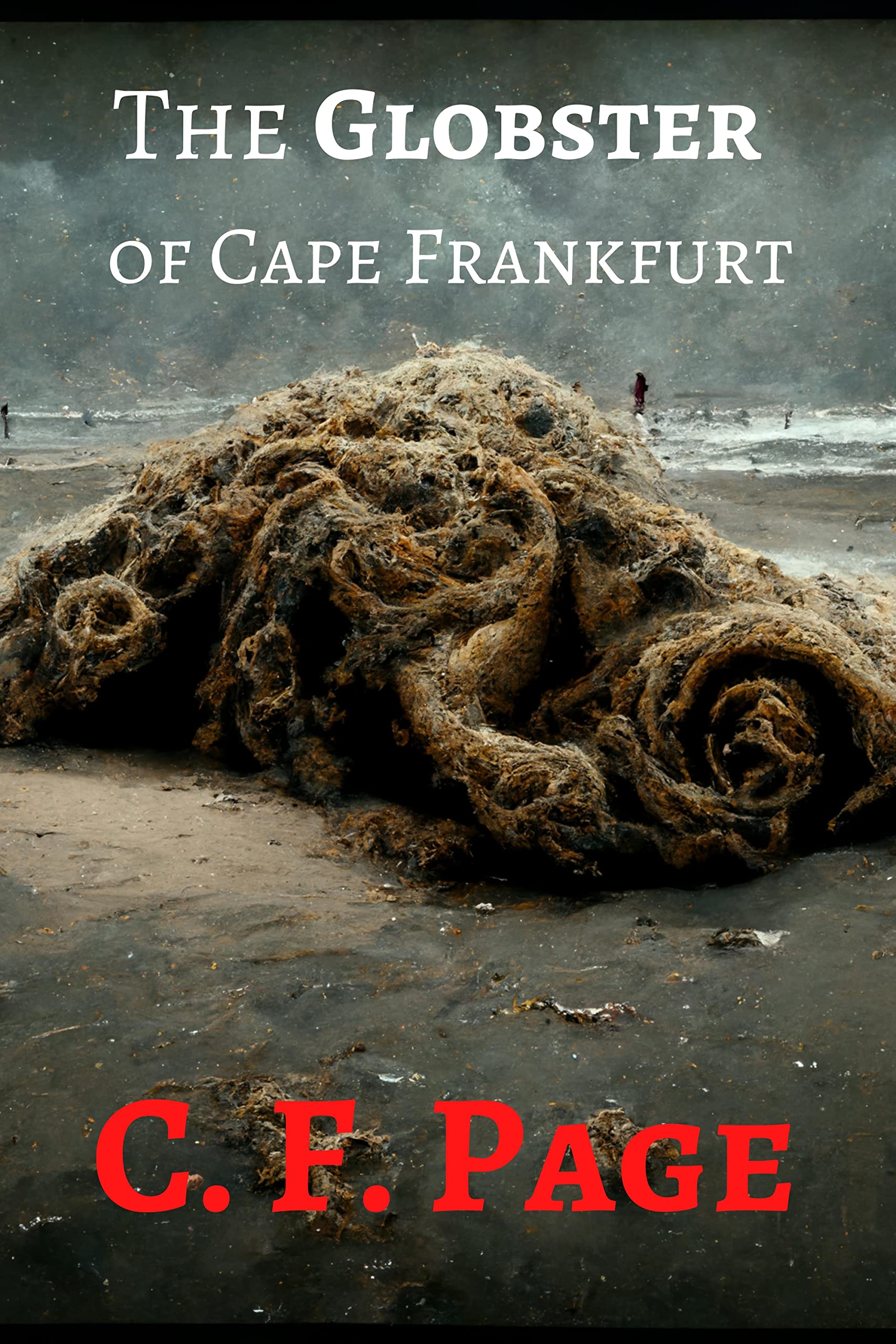 The Globster of Cape Frankfurt: A Cosmic Horror Story